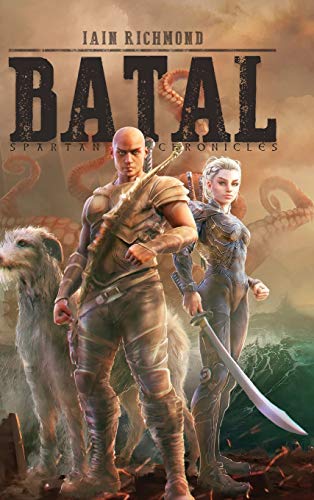 Batal  Volume I of the Spartan Chronicles [Hardcover]