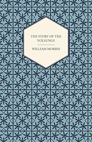 Story of the Volsungs [Paperback]