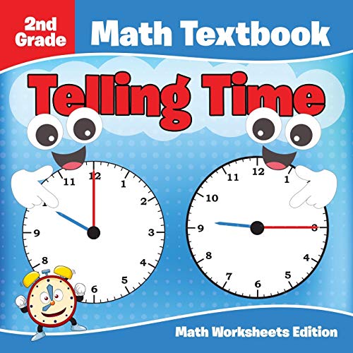 2nd Grade Math Textbook  Telling Time Math Worksheets Edition [Paperback]