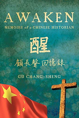 Awaken  Memoirs of a Chinese Historian [Paperback]