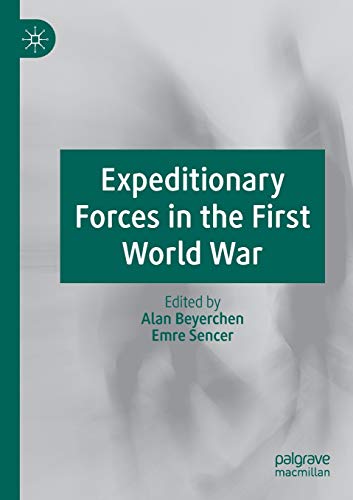 Expeditionary Forces in the First World War [Paperback]