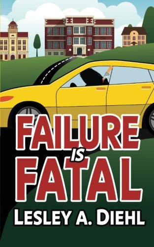 Failure Is Fatal (laura Murphy Mysteries) (volume 2) [Paperback]