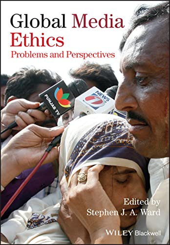 Global Media Ethics Problems and Perspectives [Paperback]