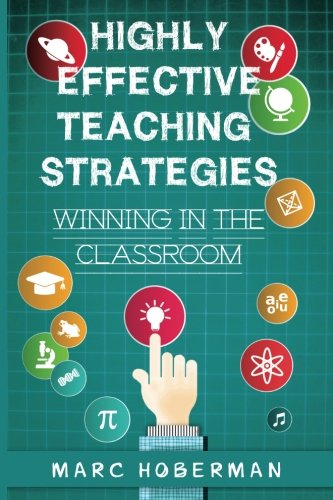 Highly Effective Teaching Strategies  Winning in the Classroom [Paperback]