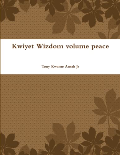 Kwiyet Wizdom Volume Peace [Paperback]