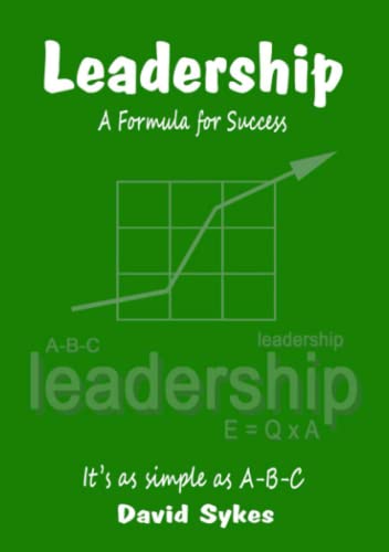 Leadership, A Formula For Success [Paperback]