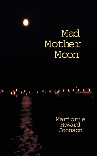 Mad Mother Moon [Paperback]