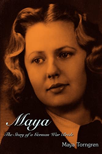 Maya The Story Of A German War Bride [Paperback]