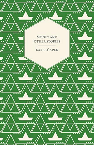 Money and Other Stories with a Foreword by John Galsworthy [Paperback]
