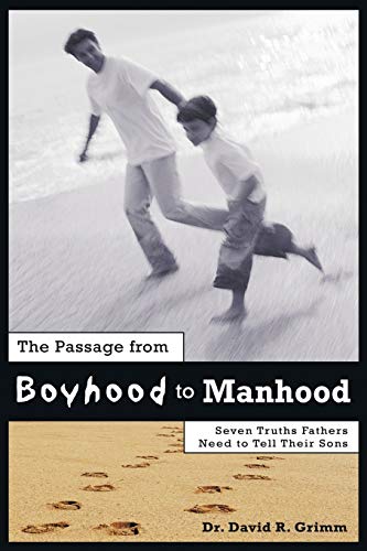 Passage from Boyhood to Manhood  Seven Truths Fathers Need to Tell Their Sons [Paperback]