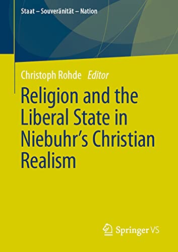 Religion and the Liberal State in Niebuhr's Christian Realism [Paperback]