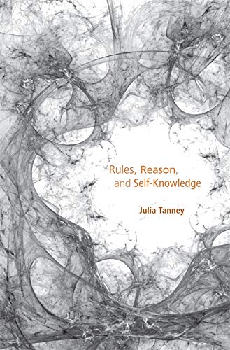 Rules, Reason, and Self-Knowledge [Hardcover]