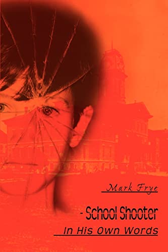 School Shooter  In His Own Words [Unknown]