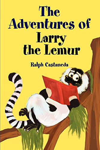 The Adventures Of Larry The Lemur [Paperback]