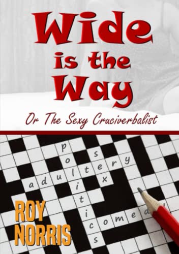 Wide Is The Way [Paperback]