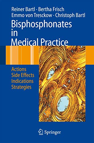 Bisphosphonates in Medical Practice Actions - Side Effects - Indications - Stra [Paperback]