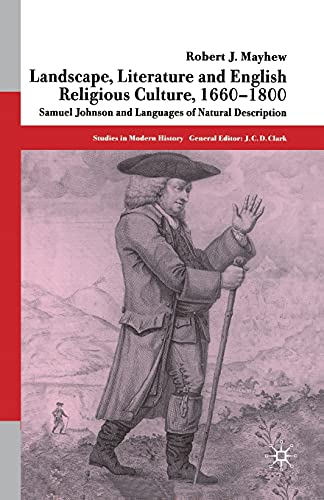 Landscape, Literature and English Religious Culture, 1660-1800 Samuel Johnson a [Paperback]
