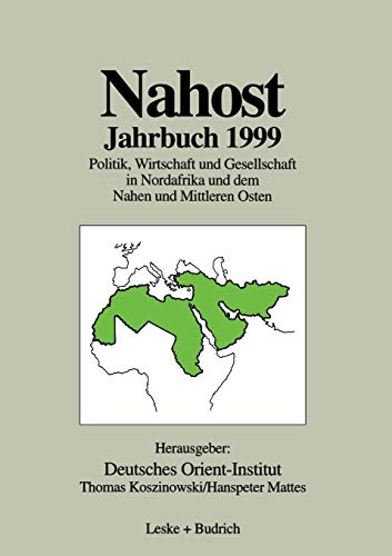 Nahost Jahrbuch 1999 Politik, Wirtschaft und Gesellschaft in Nordafrika und dem [Paperback]