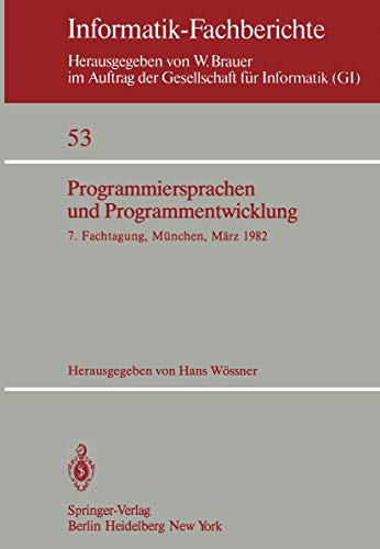 Programmiersprachen und Programmentwicklung 7. Fachtagung veranstaltet vom Fach [Paperback]