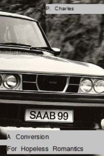 A Conversion For Hopeless Romantics True Love Knows Only One Thing The Object  [Paperback]