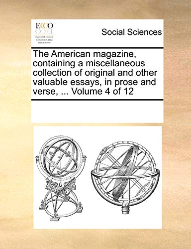 American Magazine, Containing a Miscellaneous Collection of Original and Other V [Paperback]