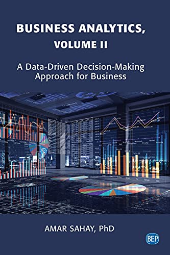 Business Analytics  A Data-Driven Decision-Making Approach for Business, Volume [Paperback]
