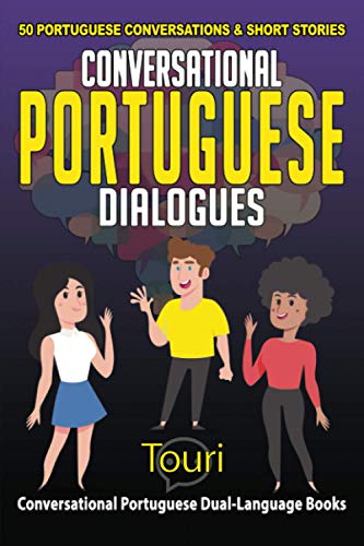 Conversational Portuguese Dialogues  50 Portuguese Conversations and Short Stor [Paperback]