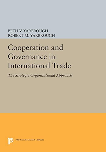 Cooperation and Governance in International Trade The Strategic Organizational  [Paperback]
