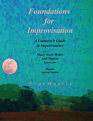 Foundations for Improvisation a Guitarist's Guide to Improvisation  Major Scale [Unknown]