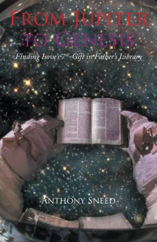 From Jupiter to Genesis  A Cal-Tech Grad's Testimony with an African-American-I [Paperback]
