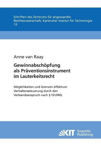 Gewinnabschoepfung Als Praventionsinstrument Im Lauterkeitsrecht