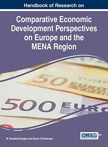 Handbook Of Research On Comparative Economic Development Perspectives On Europe  [Hardcover]