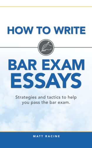 How To Write Bar Exam Essays Strategies And Tactics To Help You Pass The Bar Ex [Paperback]