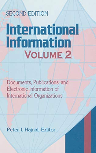 International Information Volume Two, Documents, Publications, and Electronic I [Hardcover]