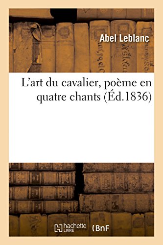 L'Art Du Cavalier, Poeme En Quatre Chants