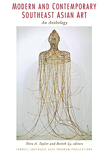Modern And Contemporary Southeast Asian Art An Anthology (southeast Asia Progra [Paperback]
