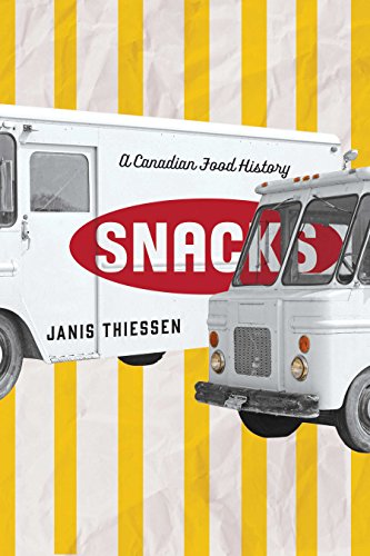 Snacks A Canadian Food History [Paperback]