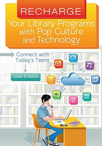 Recharge Your Library Programs with Pop Culture and Technology Connect with To [Paperback]