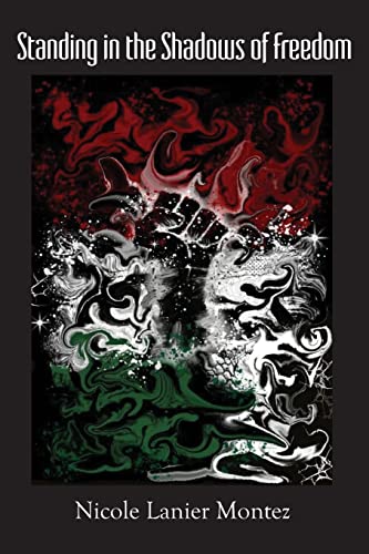 Standing In The Shadows Of Freedom