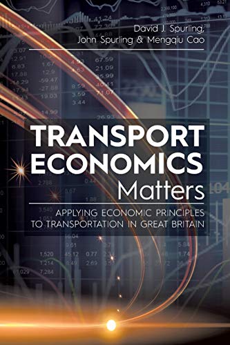 Transport Economics Matters  Applying Economic Principles to Transportation in  [Paperback]