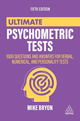 Ultimate Psychometric Tests 1000 Questions and Answers for Verbal, Numerical, a [Hardcover]