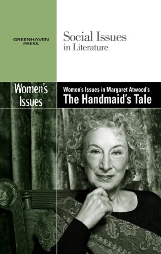 Women's Issues In Margaret Atwood's The Handmaid's Tale (social Issues In Litera [Paperback]
