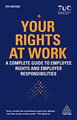 Your Rights at Work A Complete Guide to Employee Rights and Employer Responsibi [Paperback]