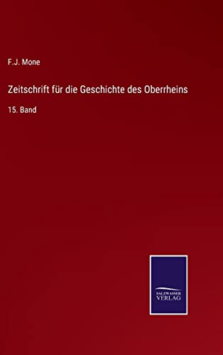 Zeitschrift Fur Die Geschichte Des Oberrheins