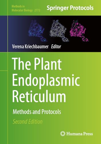 The Plant Endoplasmic Reticulum Methods and Protocols [Hardcover]