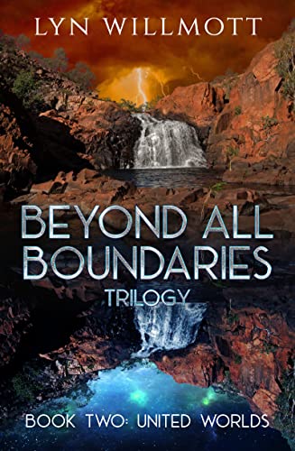 Beyond All Boundaries Trilogy Book 2 United Worlds [Paperback]