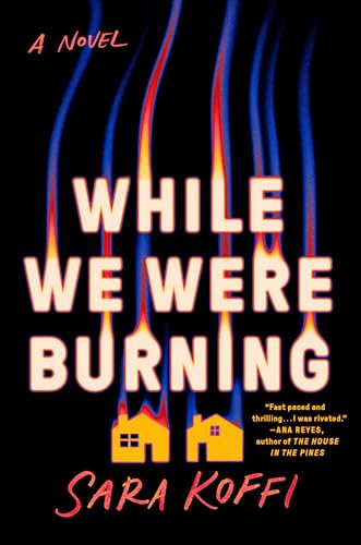 While We Were Burning [Hardcover]