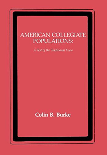 American Collegiate Populations A Test of the Traditional View [Hardcover]