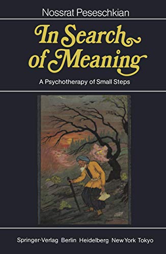In Search of Meaning A Psychotherapy of Small Steps [Paperback]