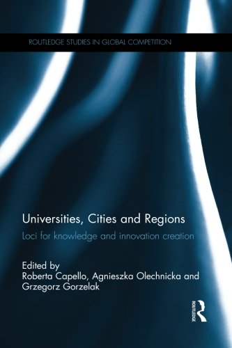 Universities, Cities and Regions Loci for Knowledge and Innovation Creation [Paperback]